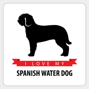 I Love My Spanish Water Dog Magnet